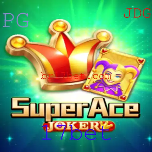 Descubra o Fascinante Mundo de SuperAceJoker: Guia Completo do Jogo em 17bet