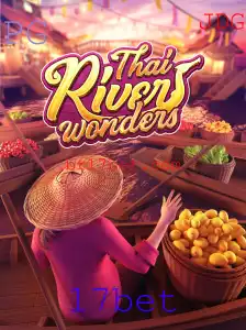 Explorando o Fascinante Mundo de ThaiRiverWonders e o Papel de 17bet